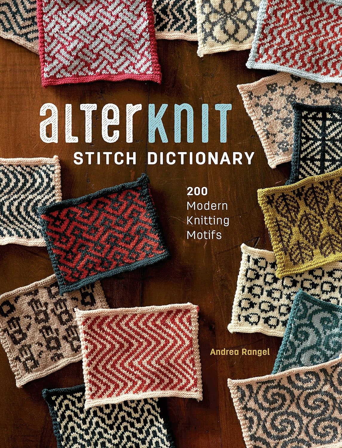 Alterknit Stitch Dictionary by Andrea Rangle
