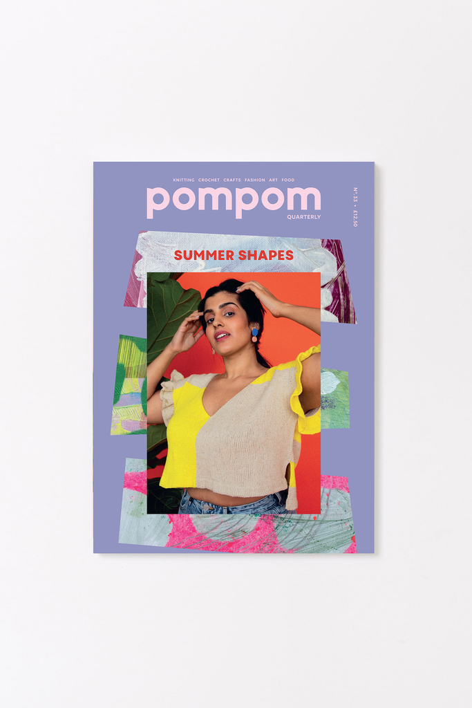 Pom Pom Quarterly - No. 33 Summer 2020